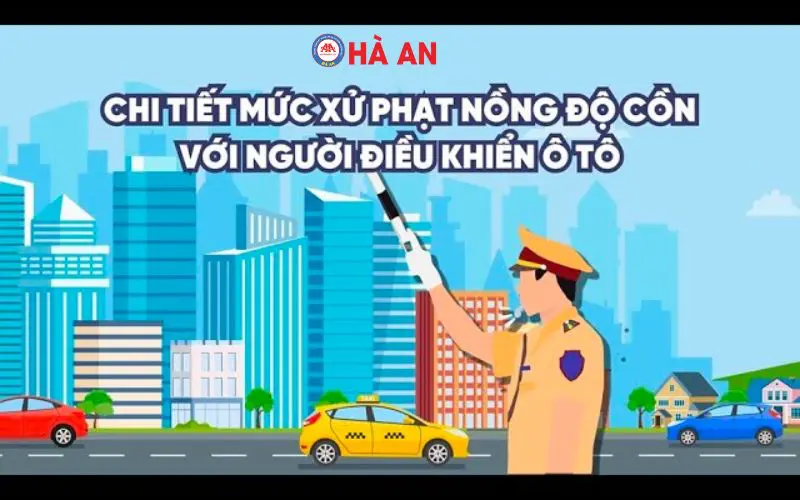 Mức phạt nồng độ cồn đối với ô tô